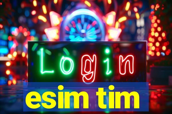 esim tim